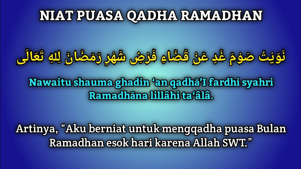Niat puasa untuk mengganti puasa ramadhan karena haid